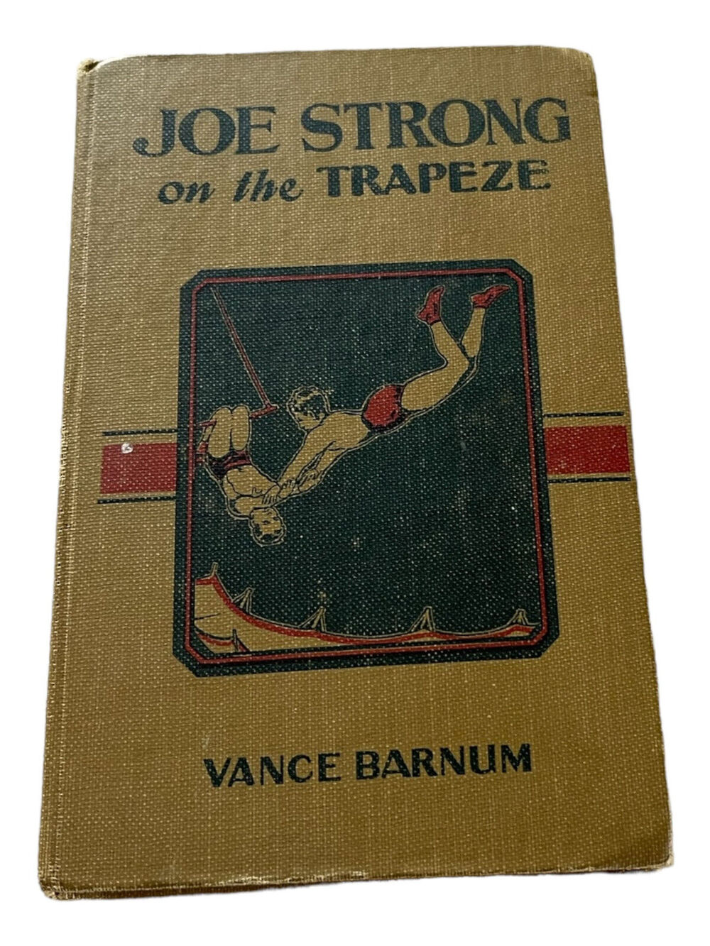 Joe Strong on the Trapeze, The Daring Feats of a Young Circus Performer, Barnum